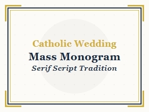 Tradition in Script: Catholic Wedding Mass Monograms