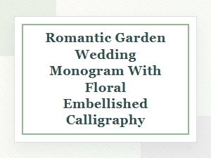 Floral Calligraphy for Garden Weddings