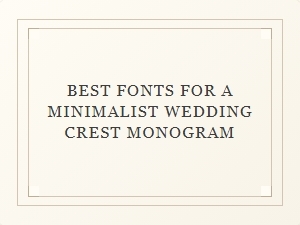 Modern Minimalist Letter Pairings for Wedding Crests