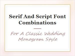 Elegant Serif and Script Wedding Monogram Inspiration